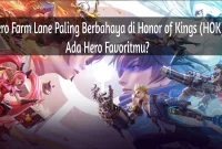 hero farm lane terbaik di honor of kings hok