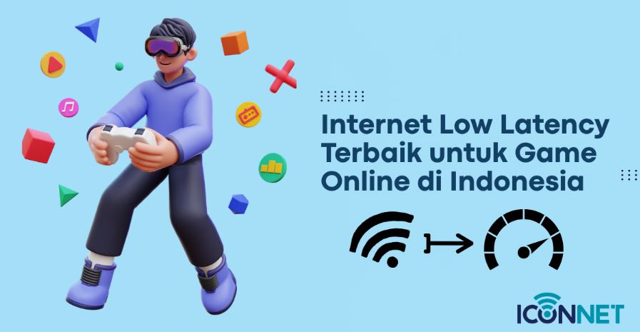 Internet Low Latency Terbaik untuk Game Online di Indonesia