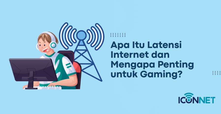Internet Low Latency Terbaik untuk Game Online di Indonesia
