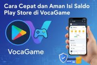 Top Up Google Play Cara Cepat dan Aman Isi Saldo Play Store di VocaGame